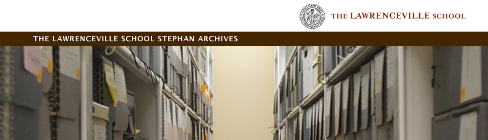 The Lawrenceville School Stephan Archives
